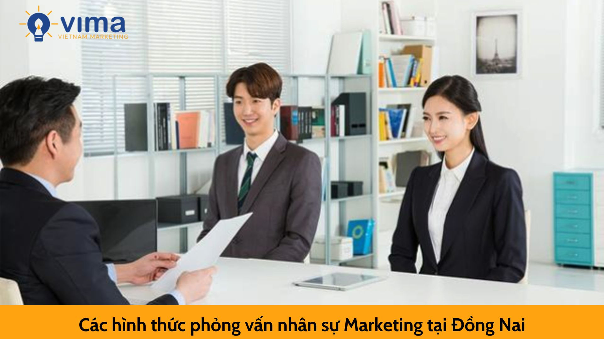 Các hình thức phỏng vấn nhân sự Marketing tại Đồng Nai